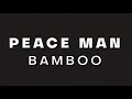 Bamboo - Peace Man - (Official Lyric Video)