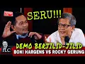 SERU!!! DEMO BERJILID-JILID // BONI HARGENS VS ROCKY GERUNG