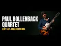 Live From Jazzcultural - Paul Bollenback Quartet