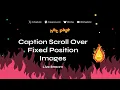 Download Lagu Caption Scroll Over Fixed Position Images in CSS