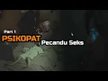 Download Lagu Psikop4t yang Suka M4ntab-M4ntab | Part 1 - CELENG - Cerita Lengkap \