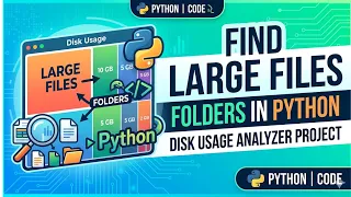 How to Find Large Files Folders in Python Disk Usage Analyzer Project