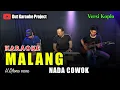 Download Lagu MALANG KARAOKE NADA COWOK/PRIA (rhoma irama) VERSI KOPLO