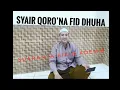 Syair Qoro’na Fid Dhuha