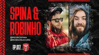 SuperPod com SPINA & ROBINHO