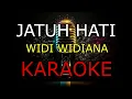 Download Lagu JATUH HATI _WIDI WIDIANA_KARAOKE🎤