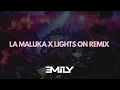 Lights On X La Maluka
