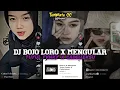 Download Lagu DJ BOJO LORO X MENGULAR BY TUYUL FVNKY VIRAL TIKTOK TERBARU YANG KALIAN CARI