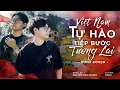 Download Lagu VIỆT NAM - TỰ HÀO TIẾP BƯỚC TƯƠNG LAI | TÙNG DƯƠNG x  NGUYỄN VĂN CHUNG | SƠNX COVER