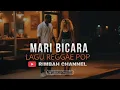 Lagu Reagae Pop Terbaru – Marih Bicara (J_Samin)