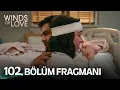 Download Lagu Rüzgarlı Tepe 102. Bölüm Fragmanı | Winds of Love Episode 102 Promo