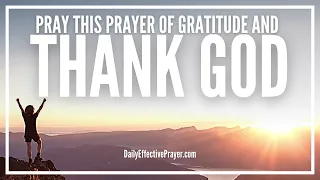 Prayer For Gratitude and Thanking God Thanksgiving Prayers To God