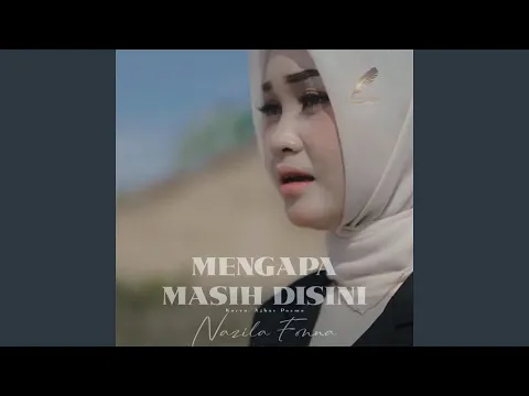 Download MP3 Mengapa Masih Disini