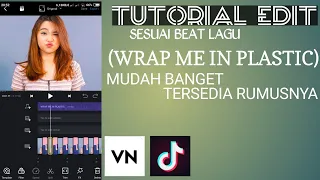 Download TUTORIAL EDIT FOTO MENJADI VIDEO (PMV) MENGIKUTI BEAT MUSIK LAGU WRAP ME IN PLASTIC||TUTORIAL VN MP3