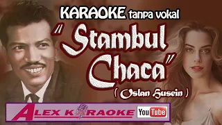 stambul chaca karaoke tanpa vokal oslan husein nada pria rendah