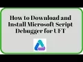 Microsoft Script Debugger Installation for UFT
