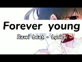 Download Lagu Rawi beat forever young lyrics