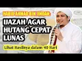 Download Lagu BACA INI AGAR HUTANG CEPAT LUNAS, IJAZAH OLEH HABIB AHMAD BIN JINDAN DARI RASULULLAH SAW