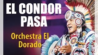 Download EL Condor Pasa - El Dorado Orchestra 🇵🇪🦅🇵🇪Anthem of the Andes MP3