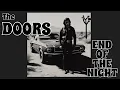 THE DOORS - End of the night - MUSIC VIDEO