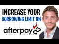 How to Get More Money on Afterpay with a Limit Increase 2026 Increase Your Borrowing Limit