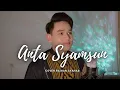 Download Lagu ANTA SYAMSUN ( YA NABI SALAM ALAYKA ) COVER BY RAIHAN SYAHAB