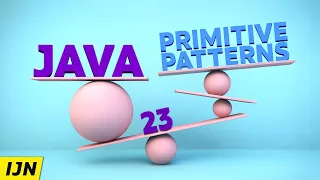 Java 23 Restoring the Balance with Primitive Patterns - Inside Java Newscast