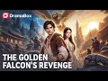 I Played the Fool for Years Then the Falcon Unleashed War DramaBox