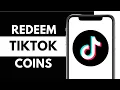 How to Redeem Tiktok Coins A Step-by-Step Guide