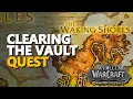 Clearing the Vault WoW Quest