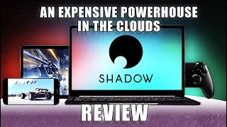 Shadow PC Review - Is it worth the premium price