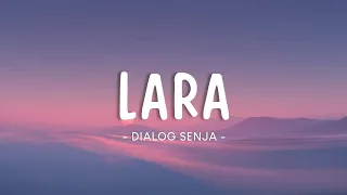 Download Dialog Senja - Lara (Lyrics) MP3