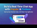 Build a Real-Time Chat App with Angular Firebase