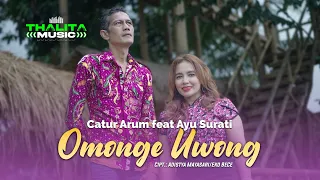 Download Catur Arum feat Ayu Surati - Omonge Uwong (Official Music Video) MP3