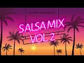 MIX SALSA - VOL 2 (Aquel Viejo Motel - Fabricando Fantasias - Cara De Niño - Enamorado de ti)