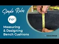 How to design bench cushions Follow these simple rules