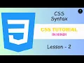 CSS Tutorial In Hindi L-2 What is CSS Syntax Satya Gyan A4