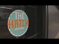 The Hatch Former William K s restaurant to open under new ownership