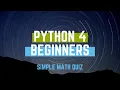 Basic Python Math Quiz