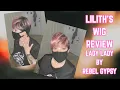 Lilith s Wig Review Lady Lady by Rebel Gypsy