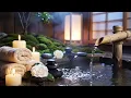 Spa Relaxation Music Bamboo Water Sounds to Reduce Stress Restore Balance