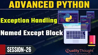 What is Exception Handling in Python Advanced Python Tutorial for Beginners Session - 25