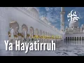 Download Lagu Ya Hayatirruh Vocal By Salwa Syifau Rahma