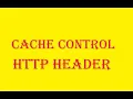 Cache Control http header