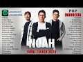 Download Lagu Lagu Band Indonesia Terbaik \u0026 Terpopuler 2023 - Noah X Peterpan Full Album Terbaru 2023 Bikin Baper