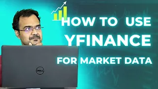 How to Use yfinance for Market Data