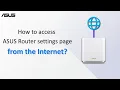 How to access ASUS Router settings page from the Internet ASUS SUPPORT