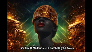 lior vox la bambola club cover of madonna 