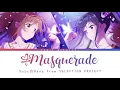 Download Lagu Masquerade - Suzu Rena / SELECTION PROJECT - lyrics