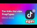 Tim hieu va ung dung thu vien PropTypes trong React Thuc hanh ReactJS